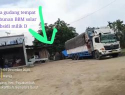 Lapor Pak Kapolda Sumbar, Gudang Minyak Solar Subsidi Ilegal Milik D Diduga Dilindungi Oleh Oknum APH di Payakumbuh