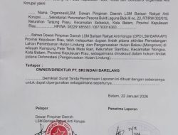 DPD LSM BARA API Resmi Laporkan PT Sri Indah Barelang ke Polda Kepri
