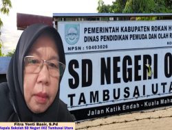 Isu Miring,!! ‘FYB’ Kepsek SD Negeri 002 Tambusai Utara Bantah dan Klarifikasi Terkait Isu Dugaan Penyelewengan Dana BOS