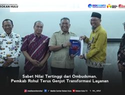 Sabet Nilai Tertinggi dari Ombudsman, Pemkab Rohul Terus Genjot Transformasi Layanan