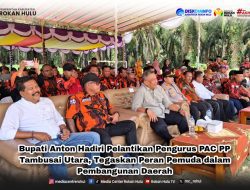 Bupati Anton Hadiri Pelantikan Pengurus PAC PP Tambusai Utara, Tegaskan Peran Pemuda dalam Pembangunan Daerah.