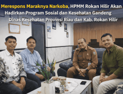 Maraknya Narkoba di Rokan Hilir, HPMM Akan Gandeng Dinas Kesehatan Riau dan Dinas Kesehatan Rohil Gelar Program Sosial dan Kesehatan.