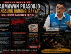 *Baru Jadi Dirut PLN Lagi, Darmawan Prasodjo Langsung Bohongi Rakyat Soal Kebutuhan Batubara PLTU*