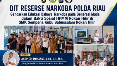 Dit Reserse Narkoba Polda Riau Gencarkan Edukasi Bahaya Narkoba pada Generasi Muda dalam Bakti Sosial HPMM Rokan Hilir di SMK Sempena Kubu Babussalam Rokan Hilir
