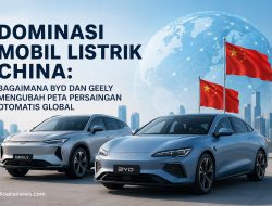 Dominasi Mobil Listrik China: Bagaimana BYD dan Geely Mengubah Peta Persaingan Otomotif Global