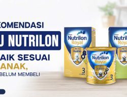 7 Rekomendasi Susu Nutrilon Terbaik Sesuai Usia Anak, Simak Sebelum Membeli
