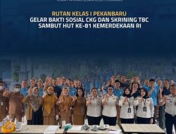 Rutan Kelas I Pekanbaru Gelar Bakti Sosial CKG dan Skrining TBC Sambut HUT Ke-81 Kemerdekaan RI