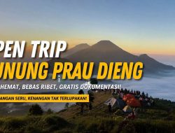 Promo Open Trip Gunung Prau Dieng: Paket Hemat, Bebas Ribet, Gratis Dokumentasi!